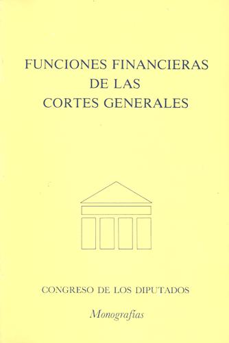 Funciones Financieras de las Cortes Generales. -0