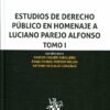 Estudios de Derecho Público en Homenaje a Luciano Parejo Alfonso, 3 tomos -0
