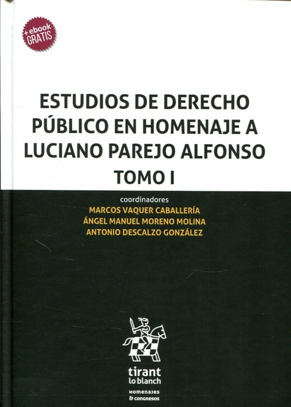 Estudios de Derecho Público en Homenaje a Luciano Parejo Alfonso, 3 tomos -0