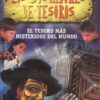 Buscadores de Tesoros. El Tesoro más Misterioso del Mundo -0