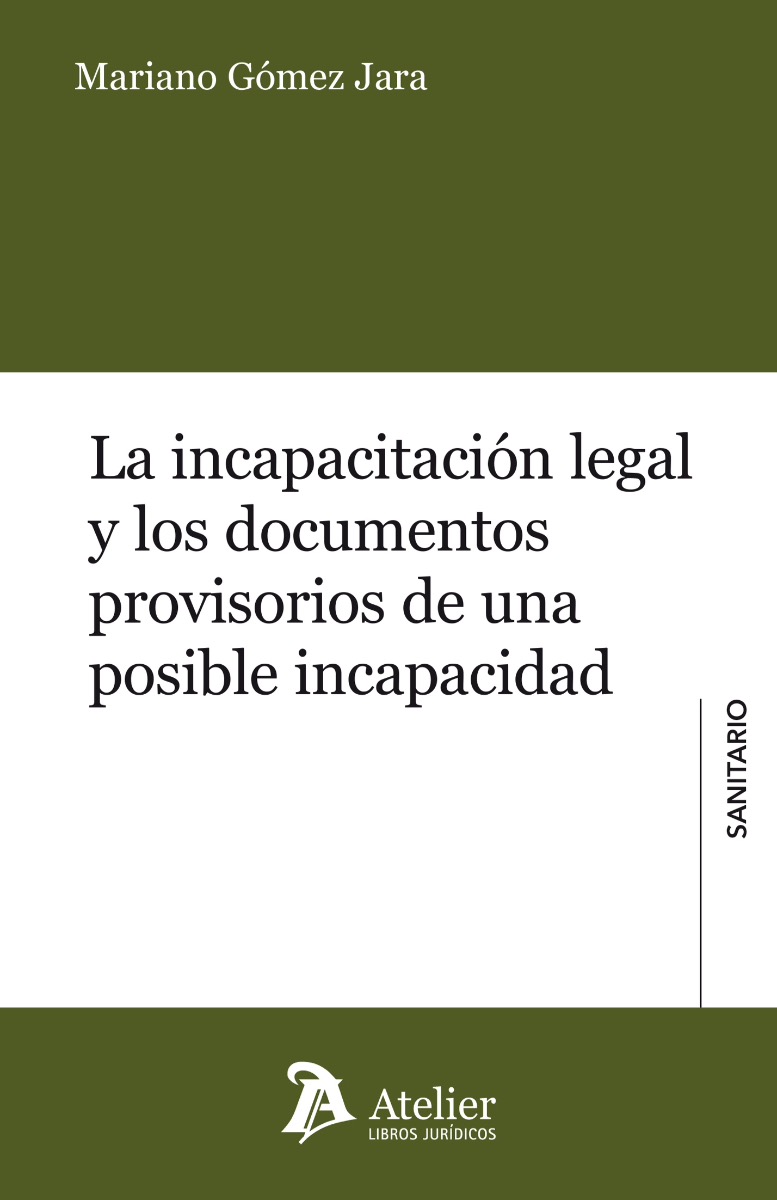 Incapacitación legal y los documentos provisorios de una posible incapacidad -0