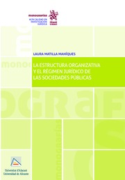 Estructura Organizativa y el Régimen Jurídico de las Sociedades Públicas -0