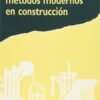 Maquinaria y Métodos Modernos en Construcción -0
