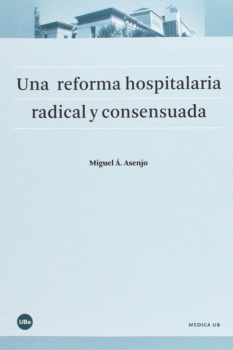 Reforma Hospitalaria Radical y Consensuada -0
