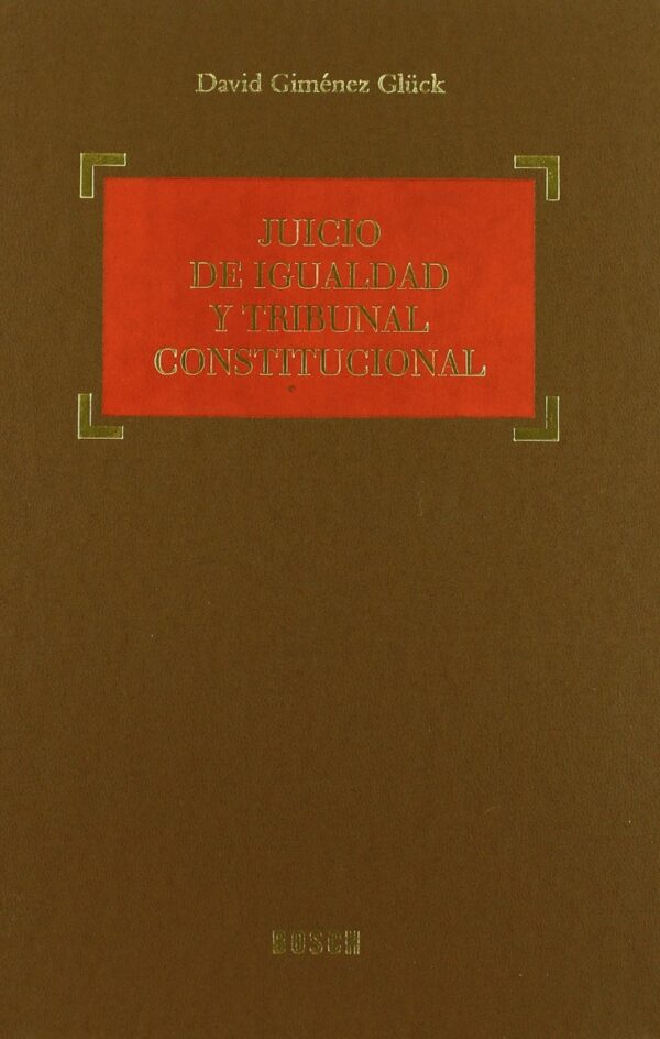 Juicio de Igualdad y Tribunal Constitucional -0