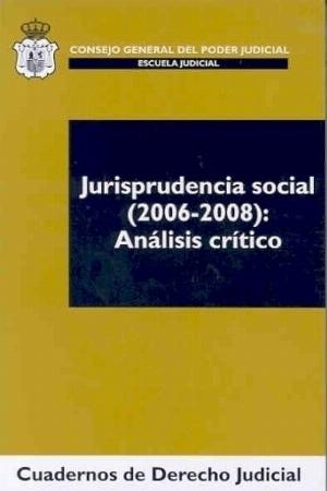 Jurisprudencia Social (2006-2008): Análisis Crítico -0