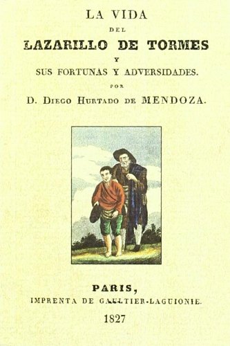 Vida del Lazarillo de Tormes y Sus Fortunas y Adversidades, Edición Facsímil.-0