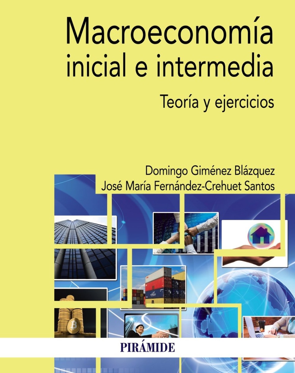 Macroeconomía Inicial e Intermedia. Teoría y Ejercicios-0