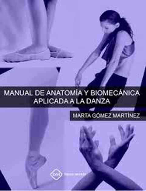 Manual de Anatomía y Biomecánica Aplicada a la Danza -0