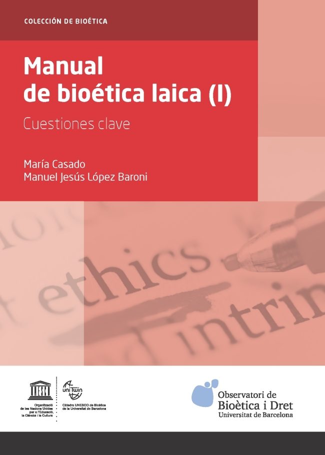 Manual de Bioética Laica ( I ). Cuestiones clave -0