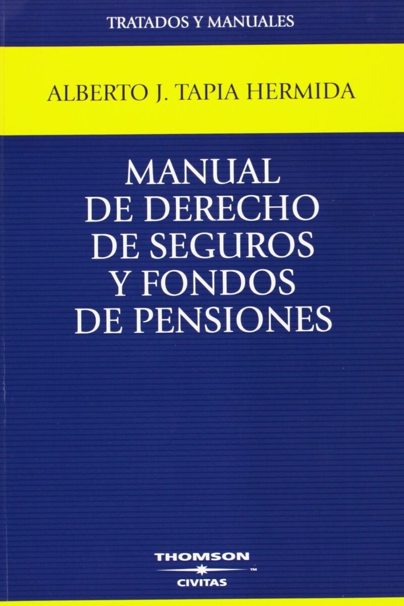 Manual de derecho de Seguros y Fondos de Pensiones -0