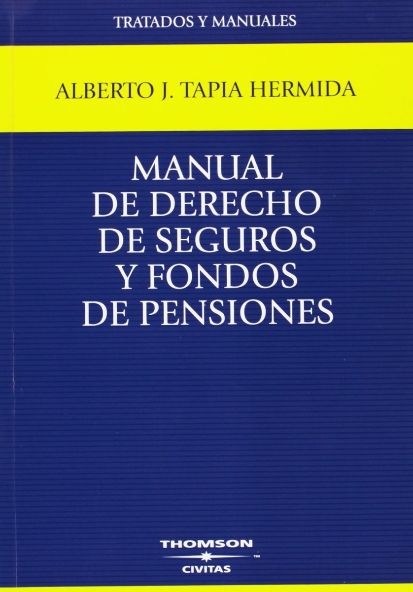 Manual de derecho de Seguros y Fondos de Pensiones -0