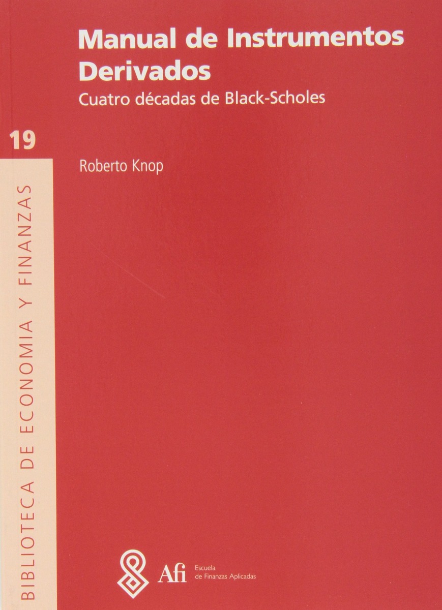 Manual de Instrumentos Derivados 2013 Cuatro Décadas de Black-Sholes-0