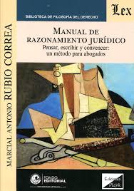 Manual de Razonamiento Jurídico. Pensar, Escribir y Convencer: un Método para Abogados-0