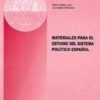 Materiales para el Estudio del Sistema Político Español. -0