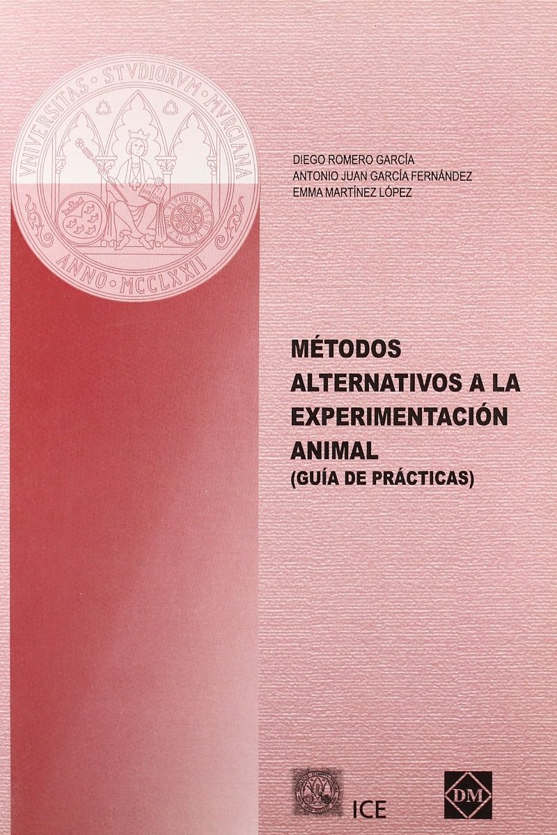 Métodos Alternativos a la Experimentación Animal. Guía de Prácticas.-0