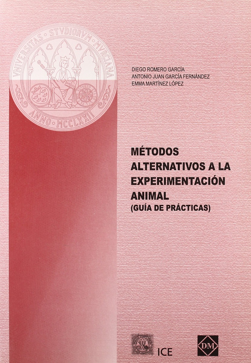 Métodos Alternativos a la Experimentación Animal. Guía de Prácticas.-0