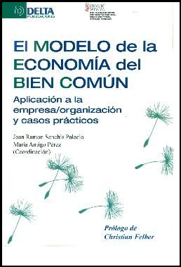 Modelo de la economía del bien común. Aplicación a la empresa/organización y casos prácticos-0