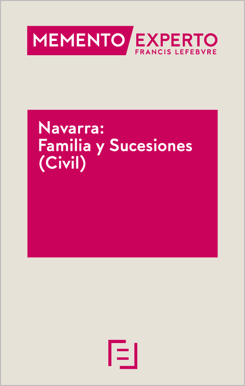 Civil Navarra: Familia y Sucesiones (Civil) Memento Experto -0