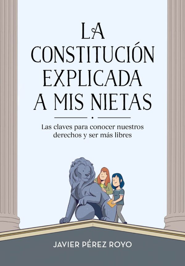 Constitución Explicada a mis Nietas. Las Claves para Conocer Nuestros Derechos y Ser Más Libres-0