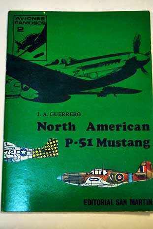 North American P-51 Mustang. Aviones Famosos Nº 2 -0