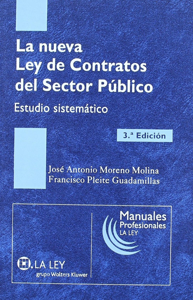 Nueva Ley de Contratos del Sector Público. Estudio Sistemático. Incluye Comentarios y Formularios sobre la Ley 34/2010, de Reforma de-0