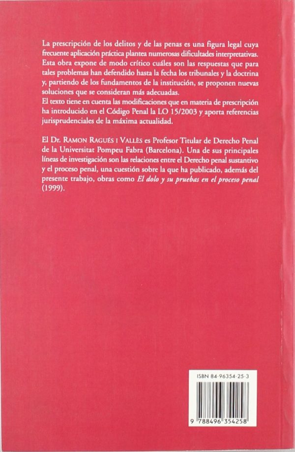 Prescripción Penal: Fundamento y Aplicación. Texto Adaptado a la LO 15/2003 de Reforma del Cód. Penal.-54386