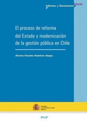 Proceso de Reforma del Estado y Modernización de la Gestión Pública en Chile: Lecciones, Experiencias y Aprendizajes (1990-2003)-0