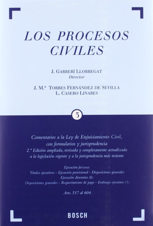 Procesos Civiles, 4 Tomos + Acceso On-Line. Comentarios a la Ley de Enjuiciamiento Civil, con Formularios y Jurisprudencia.-60297