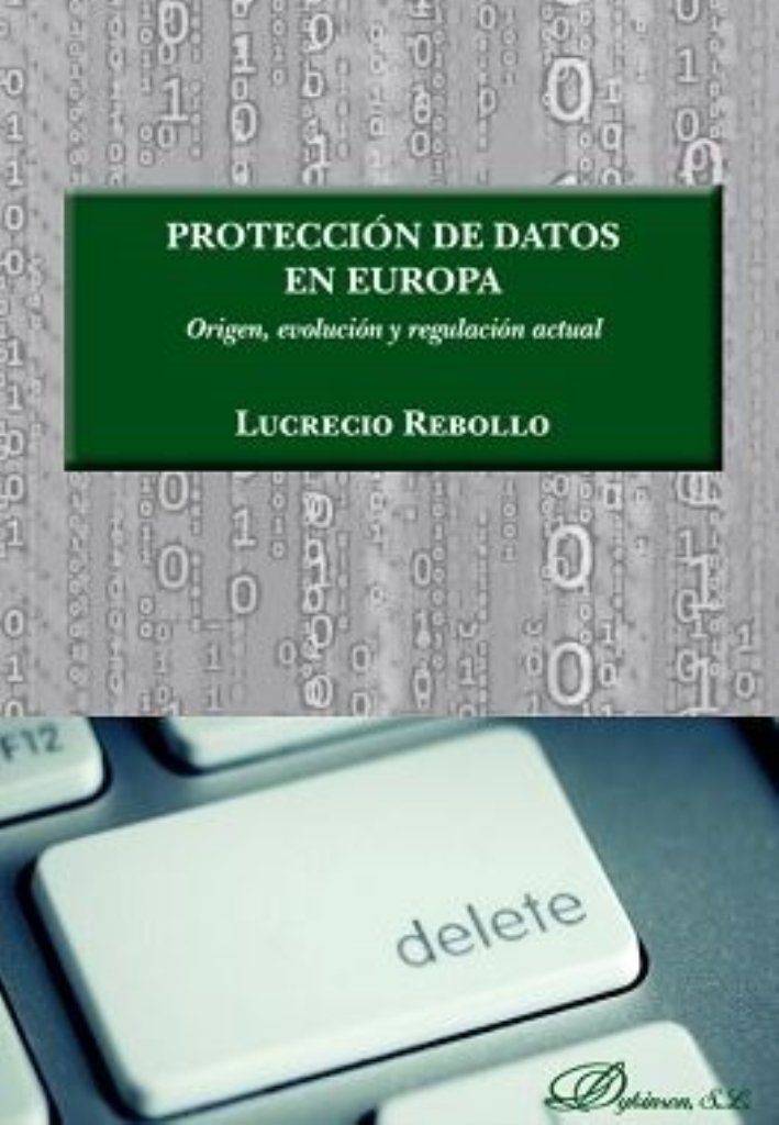 Protección de datos en Europa. Origen, Evolución y Regulación Actual-0