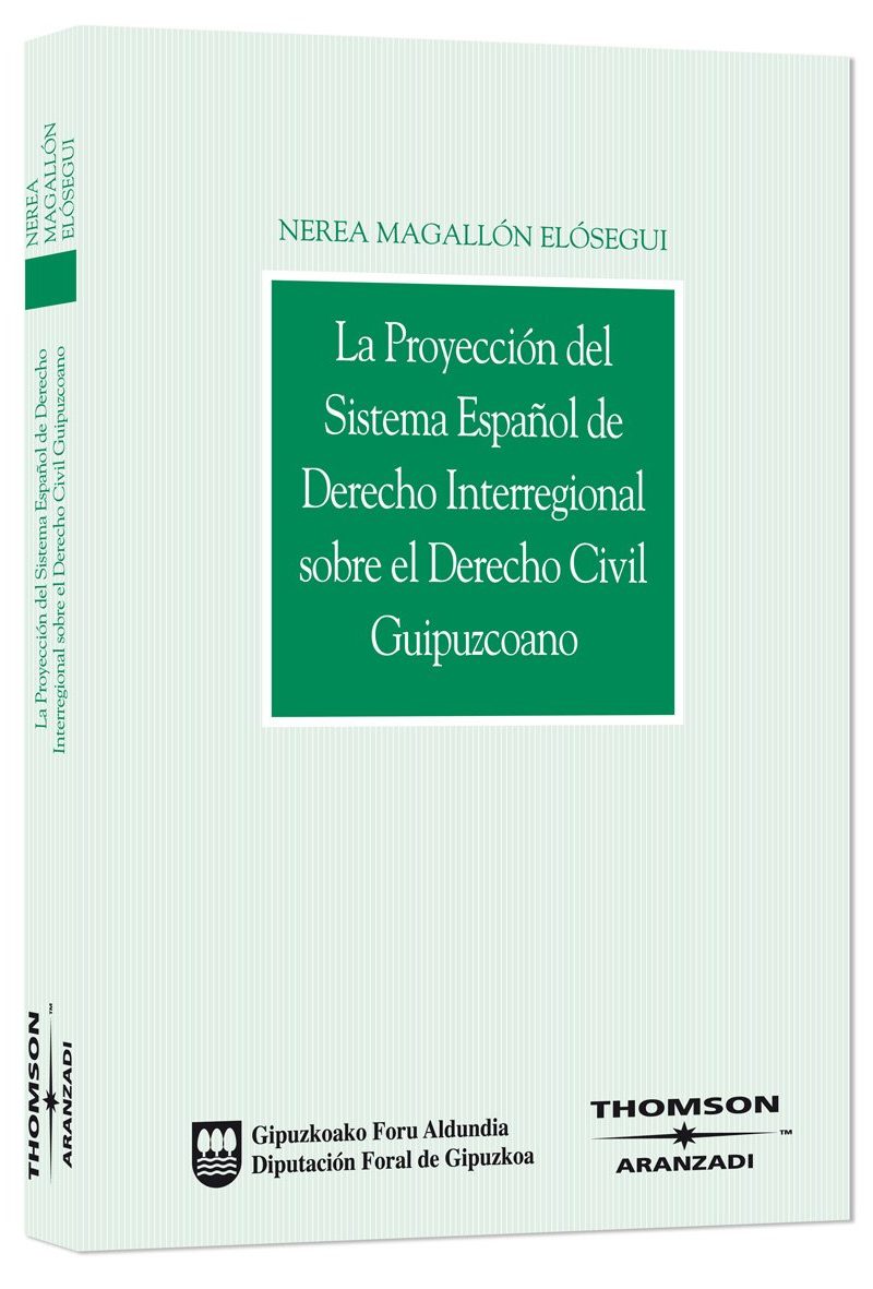 Proyección del Sistema Español de Derecho Interregional sobre el Derecho Civil Guipuzcoano-0