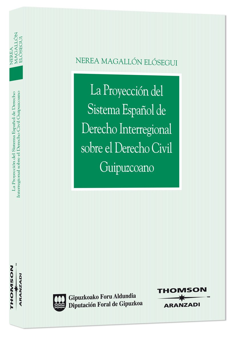 Proyección del Sistema Español de Derecho Interregional sobre el Derecho Civil Guipuzcoano-0