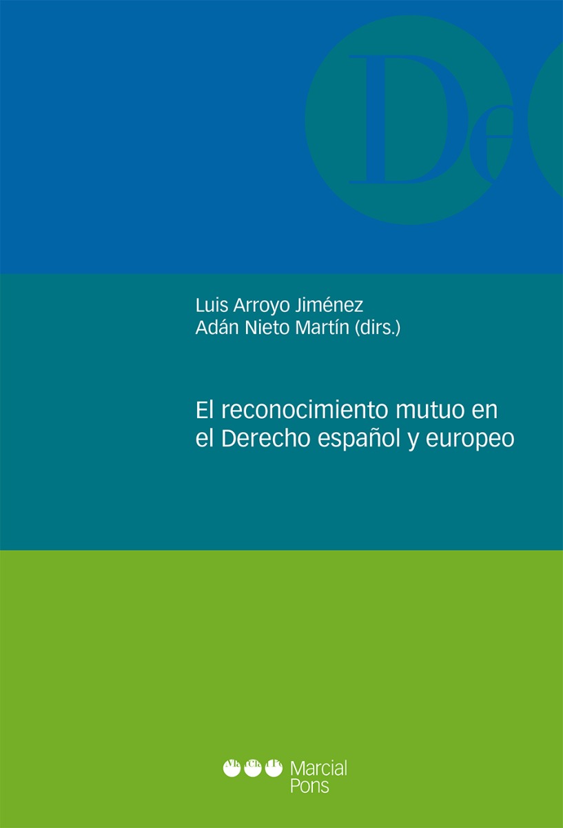 Reconocimiento Mutuo en el Derecho Español y Europeo -0