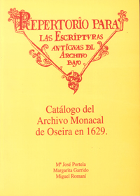 Catálogo del Archivo Monacal de Oseira en 1629 Repertorio para las Escrituras Antiguas del Archivo Bajo-0