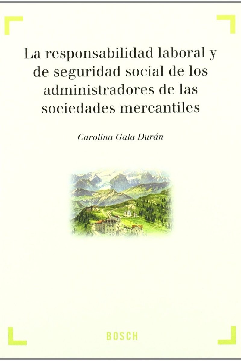 Responsabilidad Laboral y de Seguridad Social de los Administradores de las Sociedades Mercantiles -0