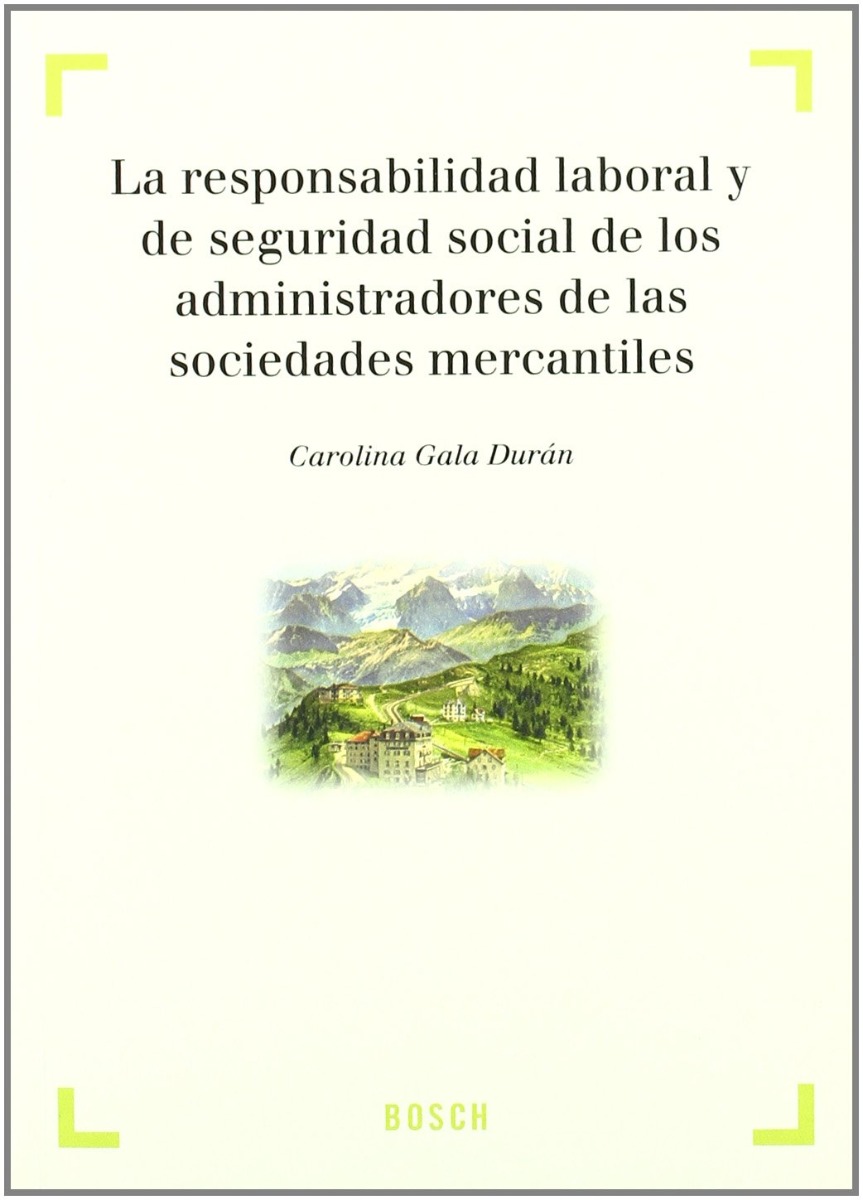 Responsabilidad Laboral y de Seguridad Social de los Administradores de las Sociedades Mercantiles -0