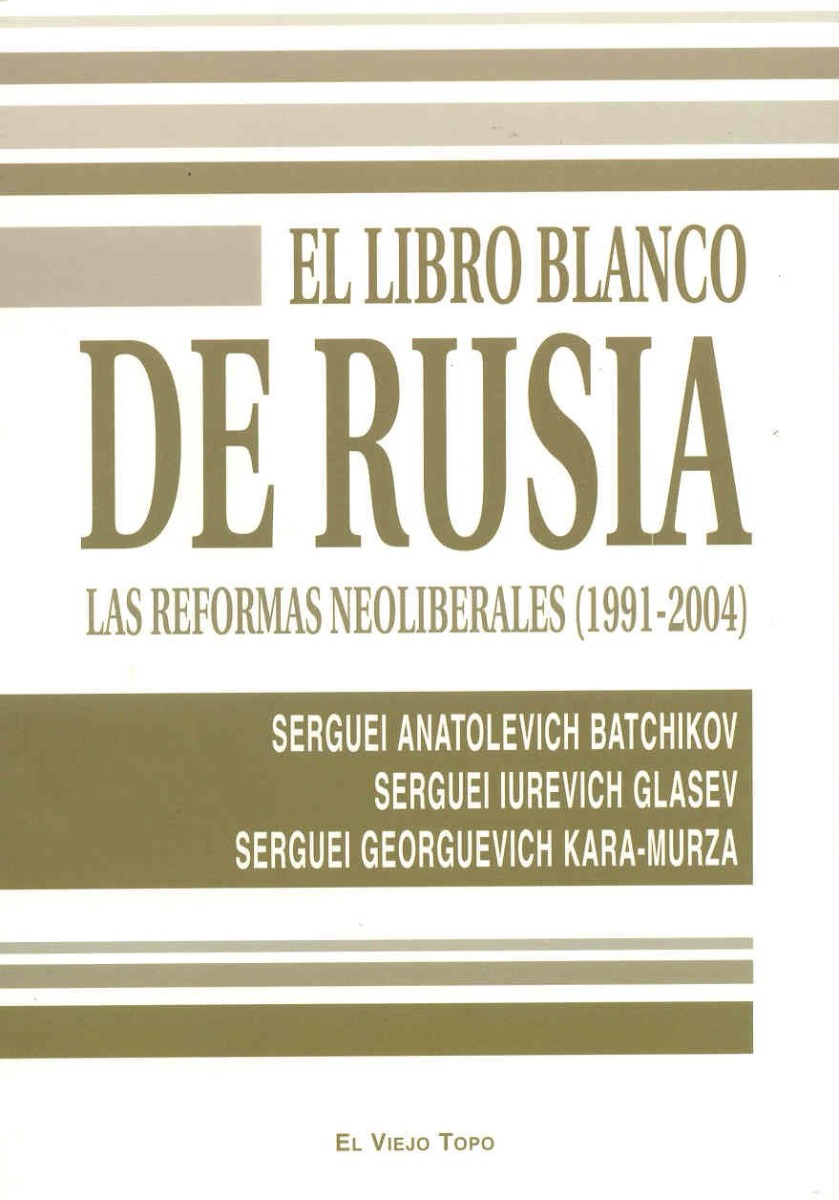 Libro Blanco de Rusia. Las Reformas Neoliberales (1991-2004)-0