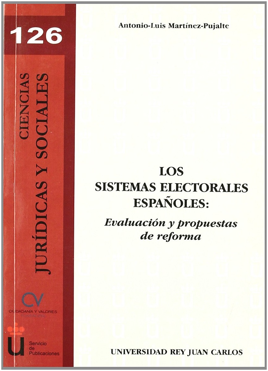 Sistemas Electorales Españoles. Evaluación y Propuestas de Reforma -0
