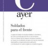 Soldados para el Frente. Revista Ayer, Nº 111, 2018-0