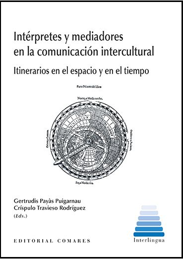 Intérpretes y Mediadores en la Comunicación Intercultural. Itinerarios en el Espacio y en el Tiempo-0