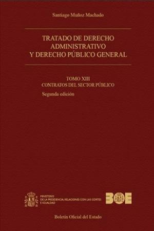 Tratado de Derecho Administrativo 13 (Tapa Dura) 2018 Y Derecho Público General Tomo XIII Contratos el Sector Público-0