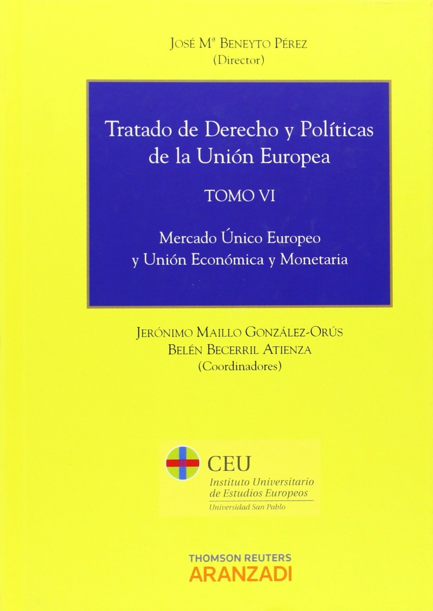 Tratado de Derecho y Políticas de la Unión Europea, Tomo VI -0