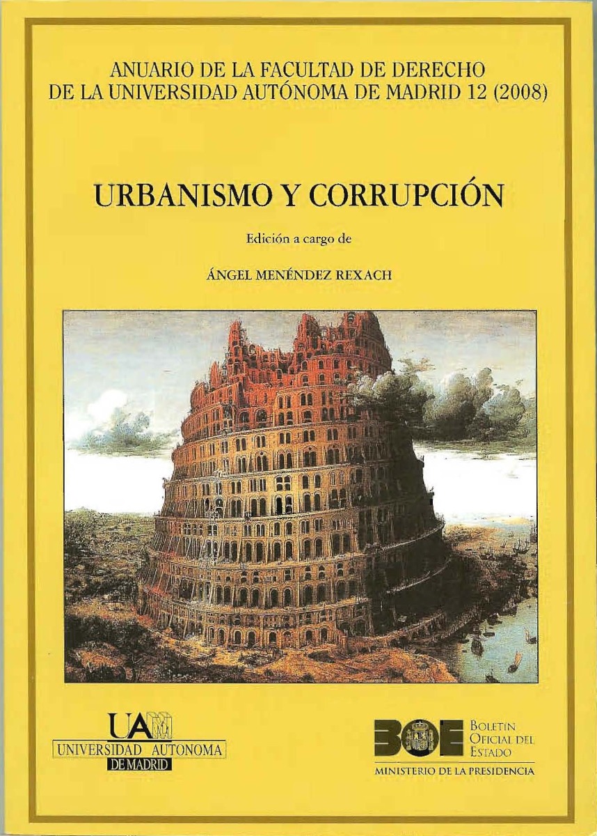 Urbanismo y Corrupción. Anuario de la Facultad de Derecho de la Universidad Autónoma de Madrid 12 (2008).-0