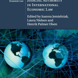 Establishing Judicial Authority in International Economic Law *