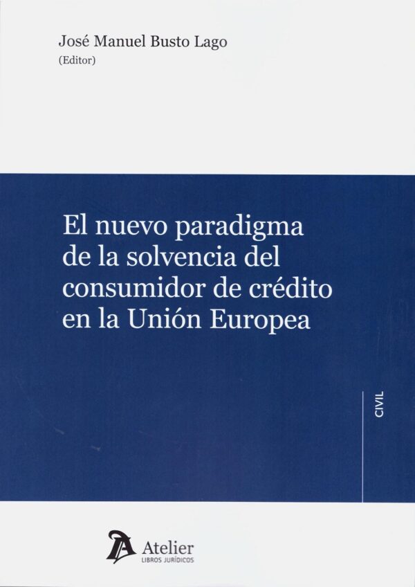 El Nuevo Paradigma de la Solvencia del Consumidor de Crédito en la Unión Europea-0