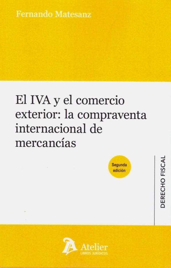 El IVA y el Comercio Exterior: la Compraventa Internacional de Mercancias 2019 -0