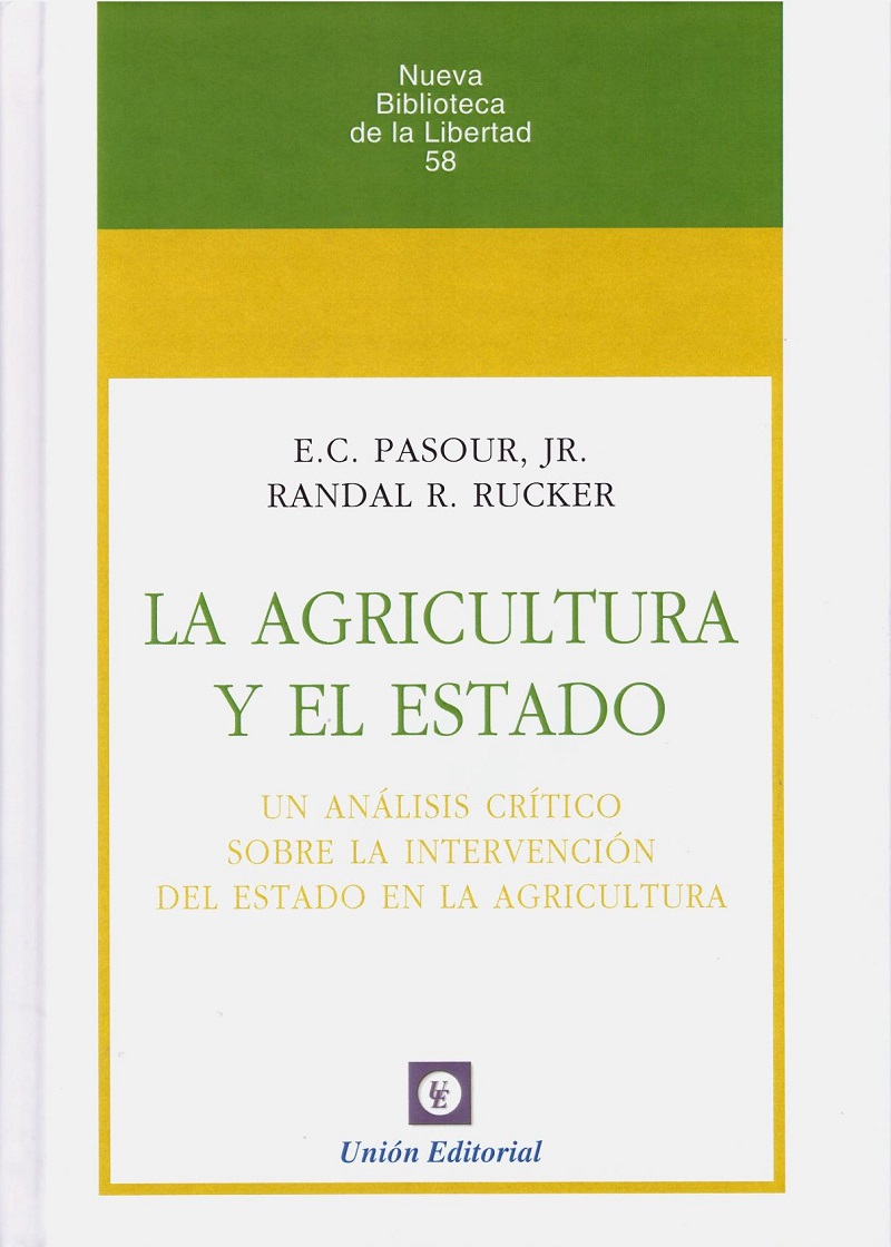 Agricultura y el Estado. Un Análisis Crítico sobre la Intervención del Estado en la Agricultura-0