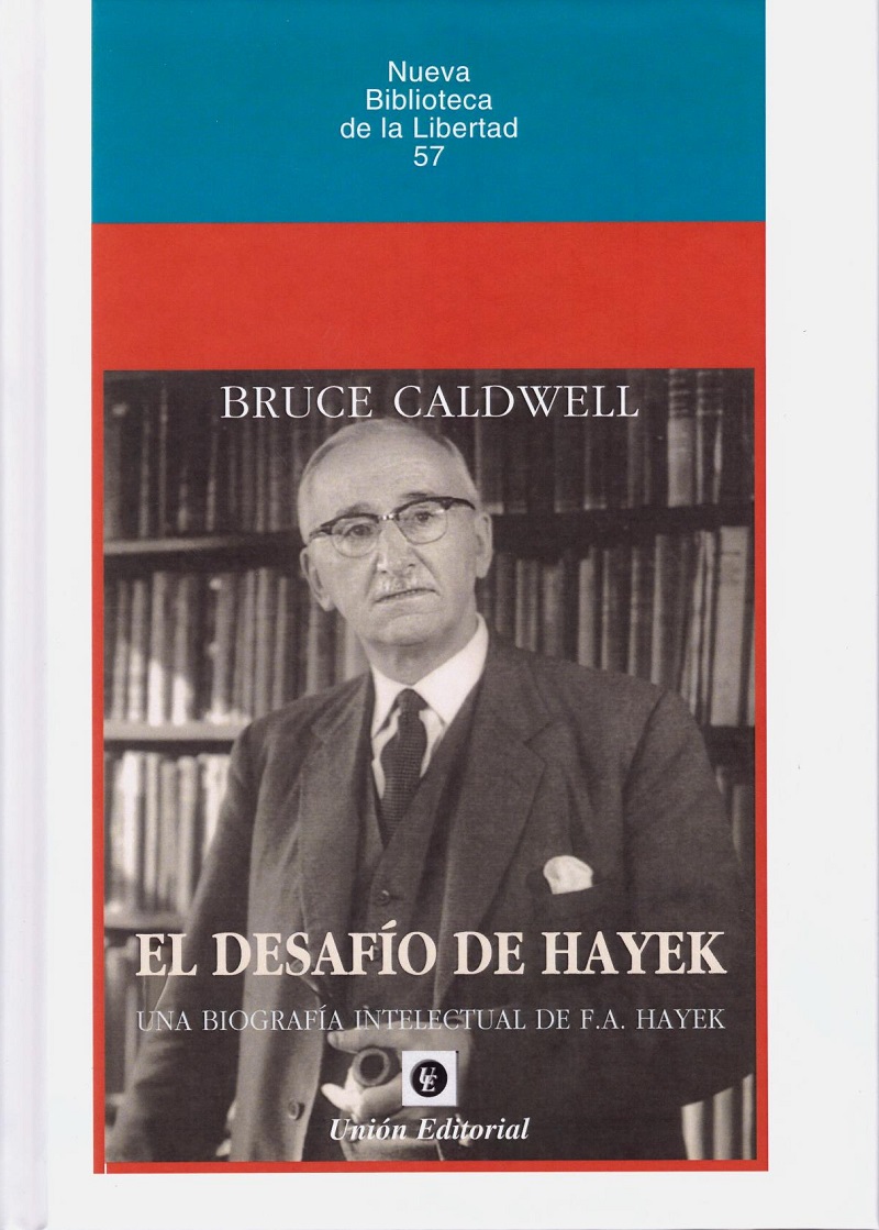 Desafío de Hayek. Una Biografía Intelectual de Hayek-0