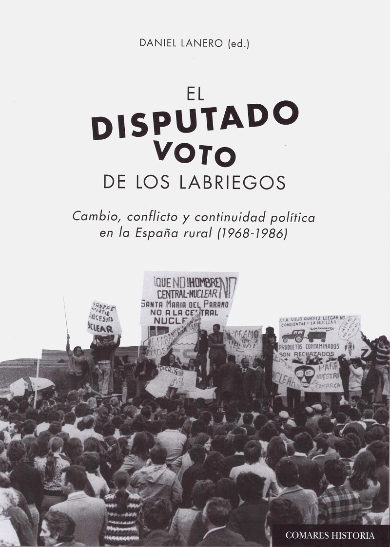 Disputado Voto de los Labriegos Cambio, Conflicto y Continuidad Política en la España Rural (1968-1986-0