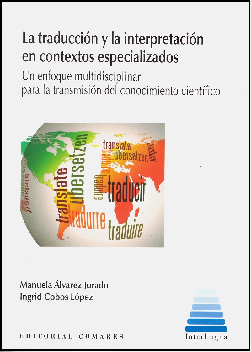Traducción y la Interpretación en Contextos Especializados. Un Enfoque Multidisciplinar para la Transmisión del Conocimiento Científico -0